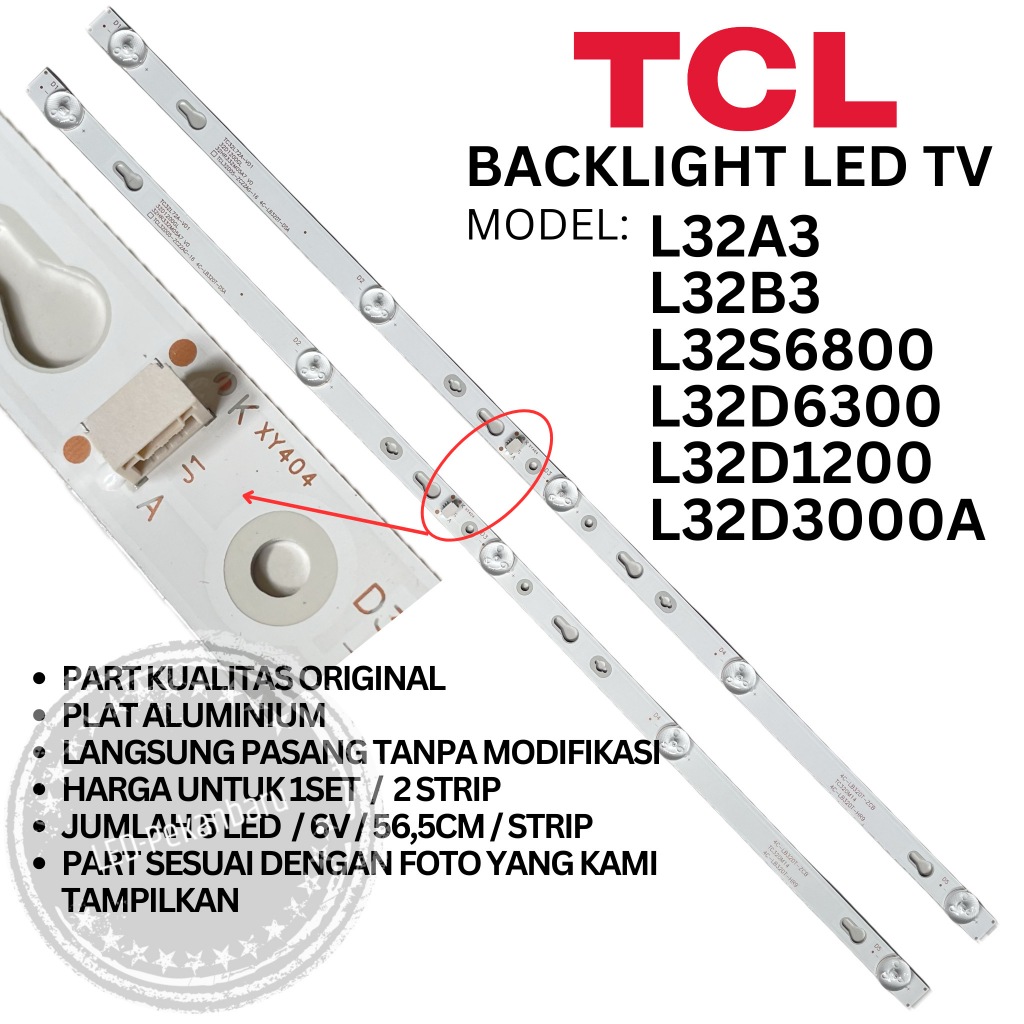 TCL 32 INC LED TV BACKLIGHT L32A3 L32B3 L32D1200 L32D3000 L32S6800 L32D6300 L32D3000A BL 5K 6V LAMP