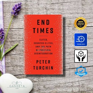 [Hard Cover] End Times by Peter Turchin - เวอร์ชั่นภาษาอังกฤษ