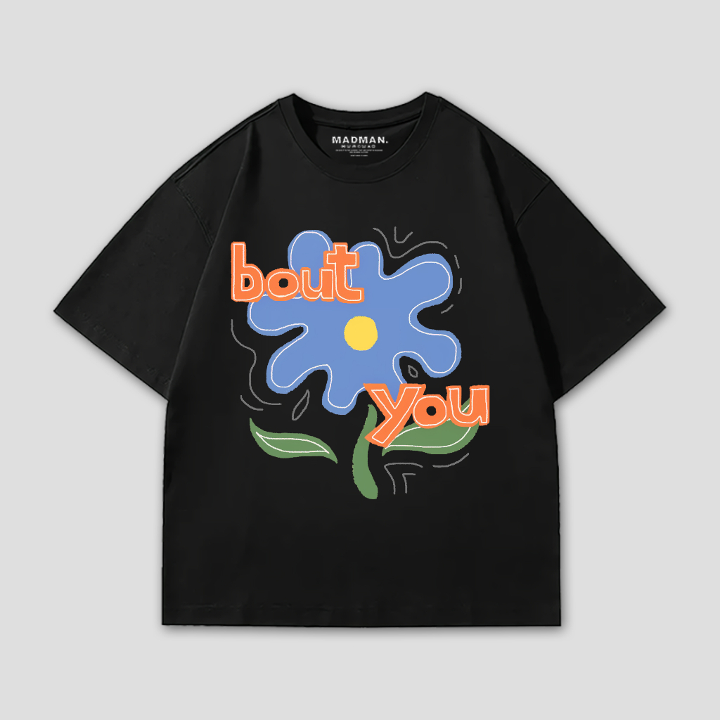 MADMAN เสื้อยืดโอเวอร์ไซส์ "BOUT YOU" | HO DMDM2 - 4