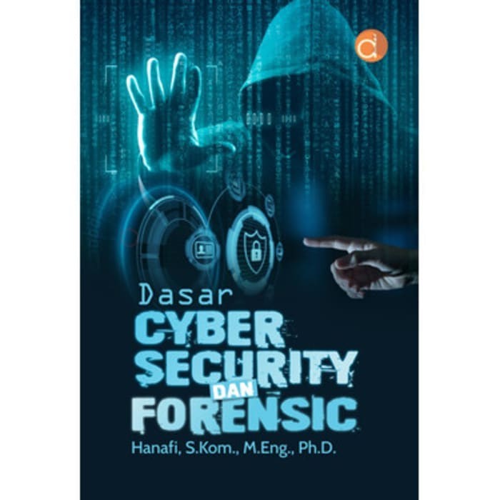 Sa10 - หนังสือ Sakti Hacker - Basic Cyber Security And Forensic Hanafi (ลงมือทําเมื่อ 2022) Deepubli