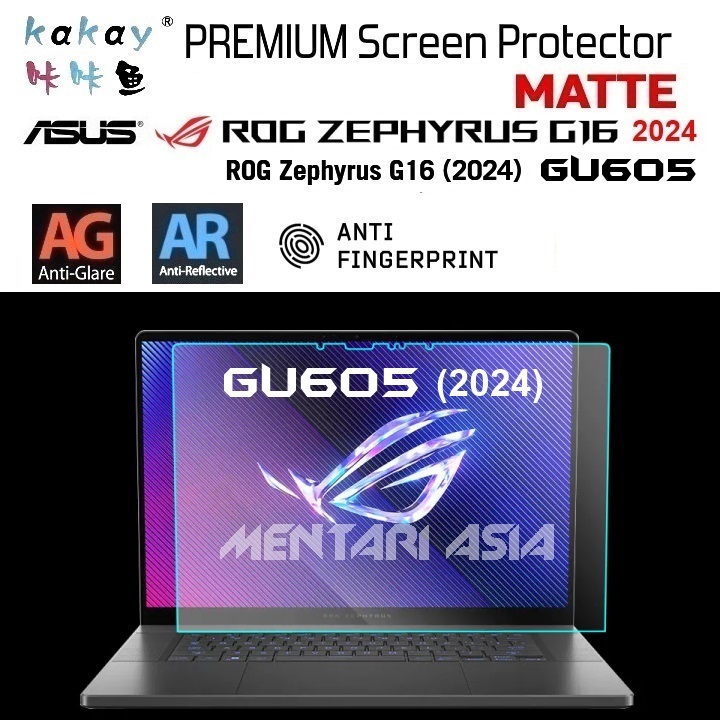 ฟิล์มกันรอยหน้าจอ ASUS ROG Zephyrus G16 GU605 (2024) - KAKAY Premium MATTE