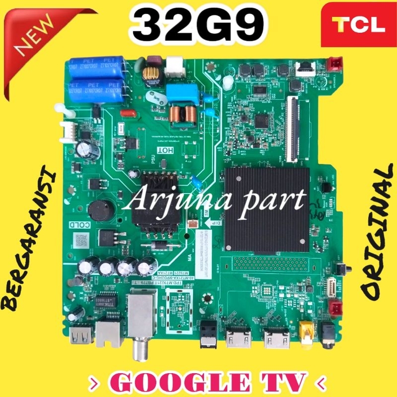 MESIN TCL 32G9 TV MAINBOARD / TCL 32G9 TV / TCL 32G9 TV MODULE / TCL 32G9 / MB 32G9 / ORIGINAL