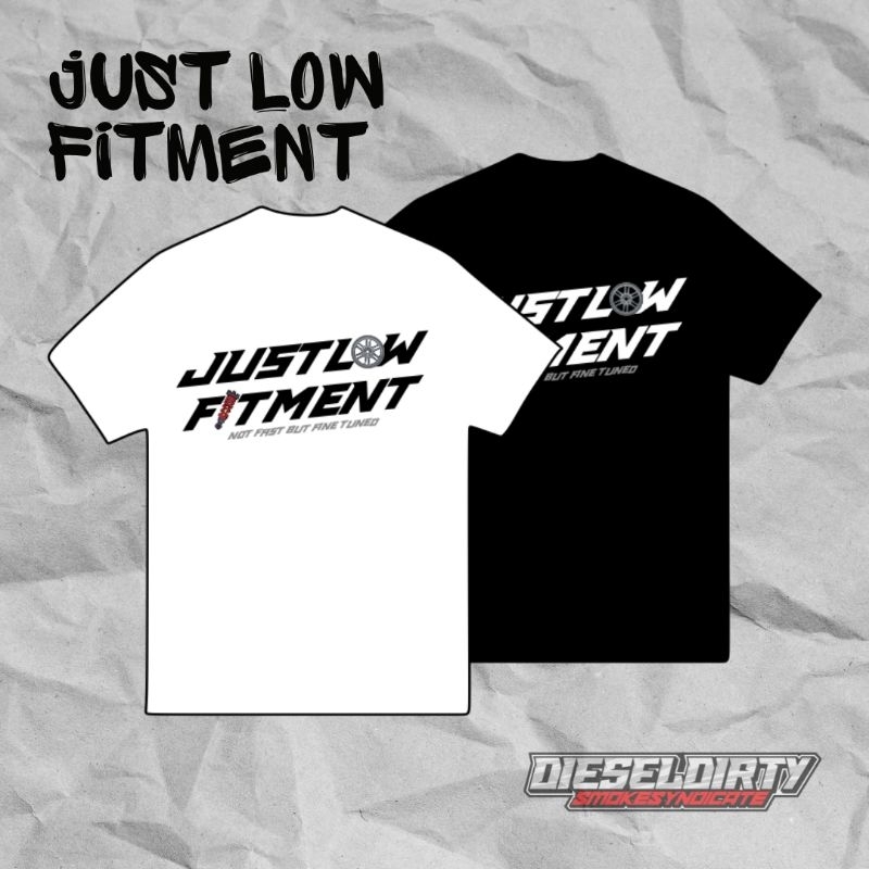 เสื้อยืด Just Low Fitment โดย Diesel Dirty | เสื้อยืด Low Fitment