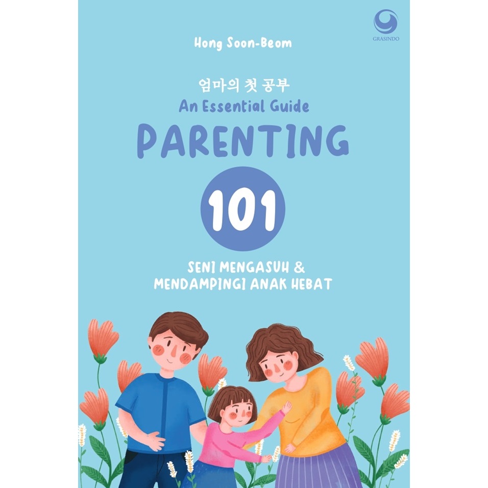 Gramedia Medan - PARENTING 101: AN ESSENTIAL GUIDE TO KILL AND MAKES A