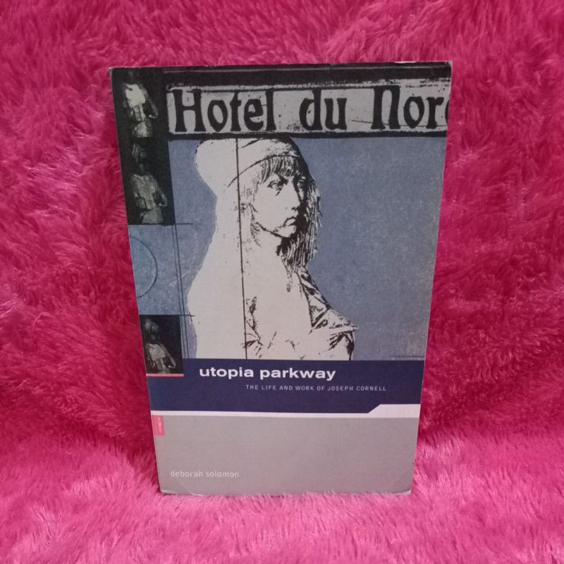 Utopia parkway ชีวิตและผลงานหนังสือ joseph cornell - deborah solomon
