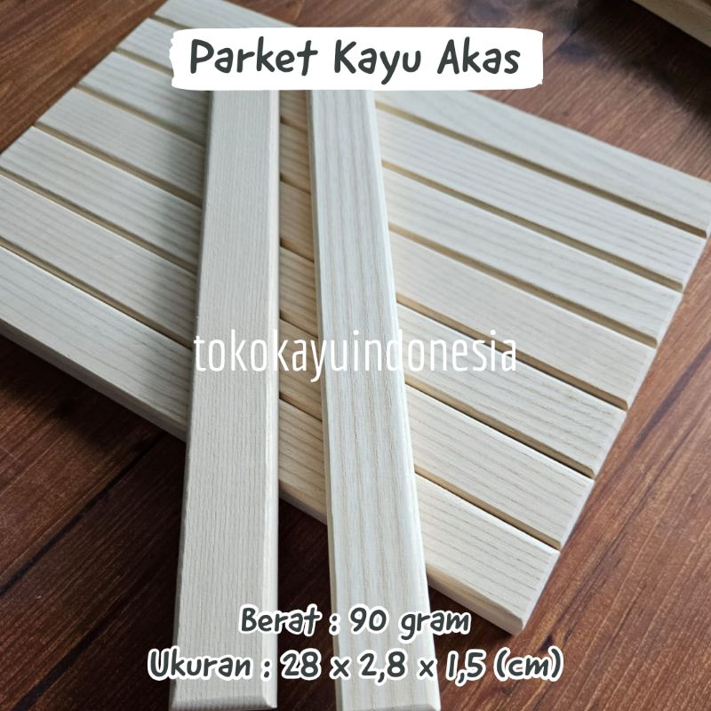 [ 10 ชิ้น ] Akas Wood Parquet 28 x 2.8 x 1.5 ซม. ร้านไม้อินโดนีเซีย