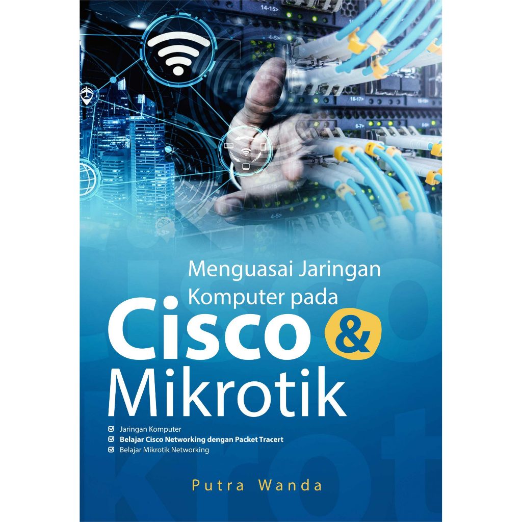 หนังสือการเรียนรู ้ เครือข ่ ายคอมพิวเตอร ์ บน Cisco & Mikrotik