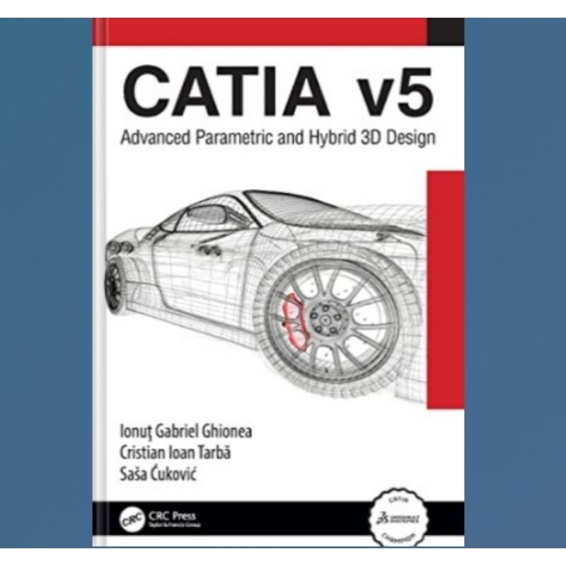 หนังสือ CATIA v5: การออกแบบ 3D พาราเมตริกและไฮบริดขั้นสูง