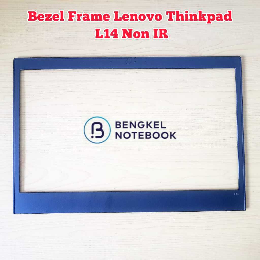 Casing Case Bezel Frame Lenovo Thinkpad L14 Gen1 Gen2 TP00120A 20U1 20U2 20U5 20U6 20X1 20X2 20X5 20