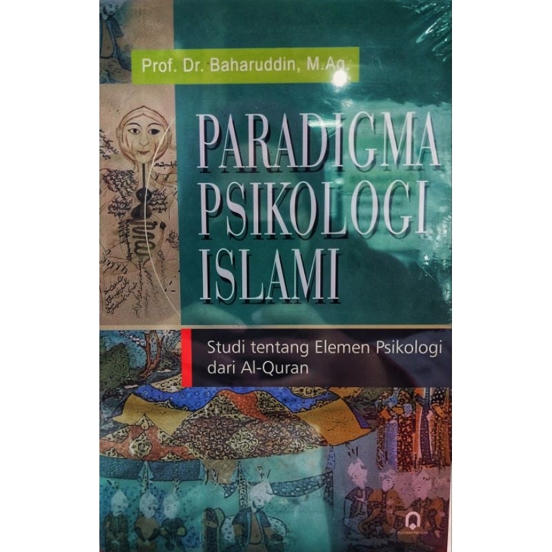 Paradigm จิตวิทยาอิสลาม - Prof. ดร. Baharuddin - ห้องสมุดนักเรียน