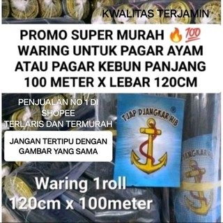 WARING PANJANG -+ 100 METER X TINGGI 120 CM CAP DJANGKAR UNTUK PAGAR AYAM / PAGAR KEBUN TERMURAH