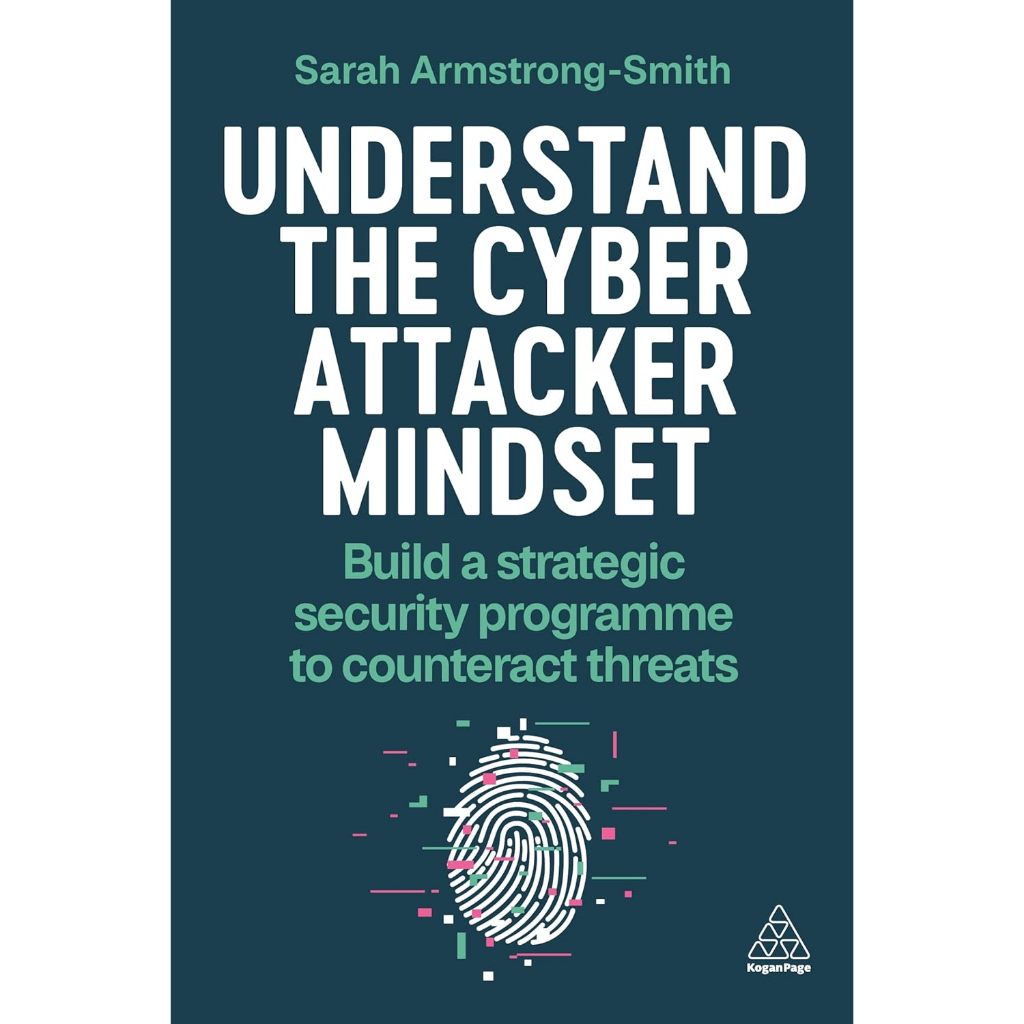 ขายหนังสือ Understand the Cyber Attacker Mindset: Build a Strategic Security Programme to Counteract