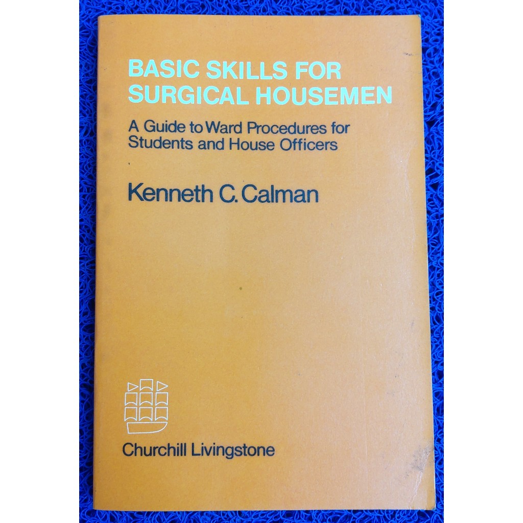 VINTAGE MEDICAL TEXTBOOK - ทักษะพื้นฐานสําหรับช่างฝีมือผ่าตัดโดย Kenneth C แคลแมน, 1971, (อังกฤษ/อัง