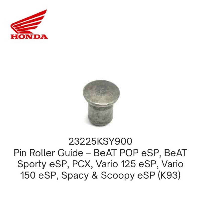 23225KSY900 Pin Roller Guide – BeAT POP eSP, BeAT Sporty eSP, PCX, Vario 125 eSP, Vario 150 eSP, Spa