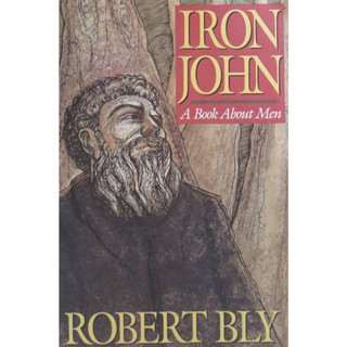 [ภาษาอังกฤษ] หนังสือเหล็ก Johns - หนังสือเกี่ยวกับผู้ชาย - ROBERT BLY [ของแท้]