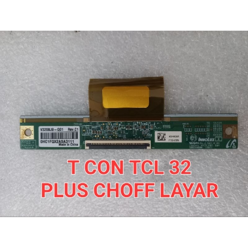 หน้าจอ LAYAR T CON CHOF TCL SCREEN - T CON PLUS CHOF - 32A5+ 3A7 - V320BJ9-Q01 REV.C1