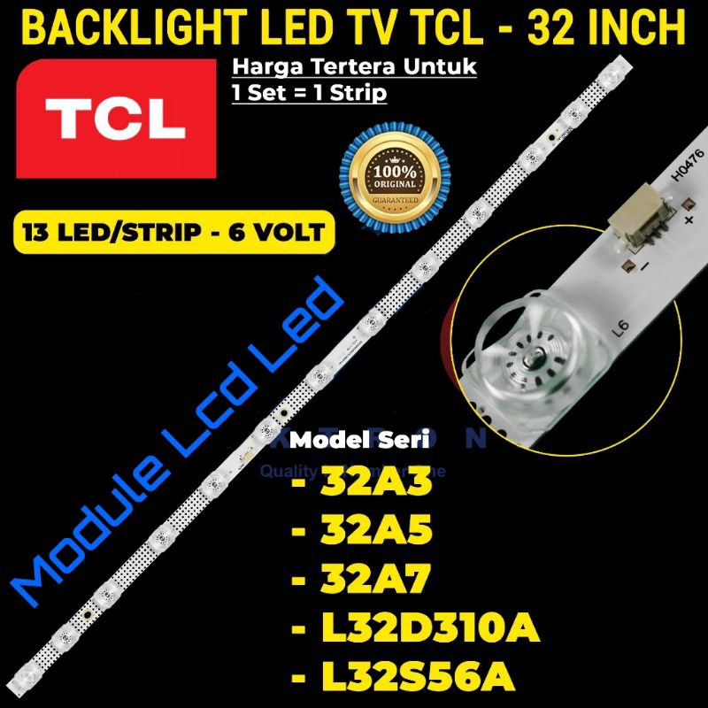 Tcl ไฟ LED TV BACKLIGHT 32 นิ้ว 32A3 32A5 32A7 L32D310 L32S56A L32S65A