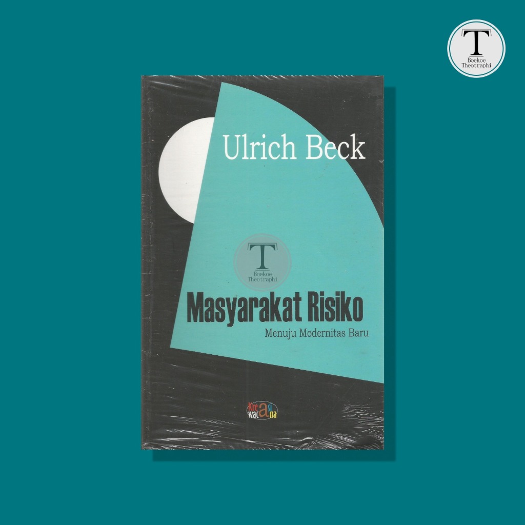 RISK SOCIETY Towards New Modernity - Ulrich Beck