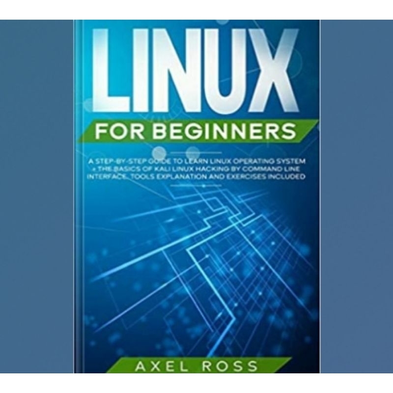 Linux สําหรับผู้เริ่มต้นหนังสือ: คู่มือก้าวโดยขั้นตอนเพื่อเรียนรู้ระบบปฏิบัติการ Linux + พื้นฐานของ 