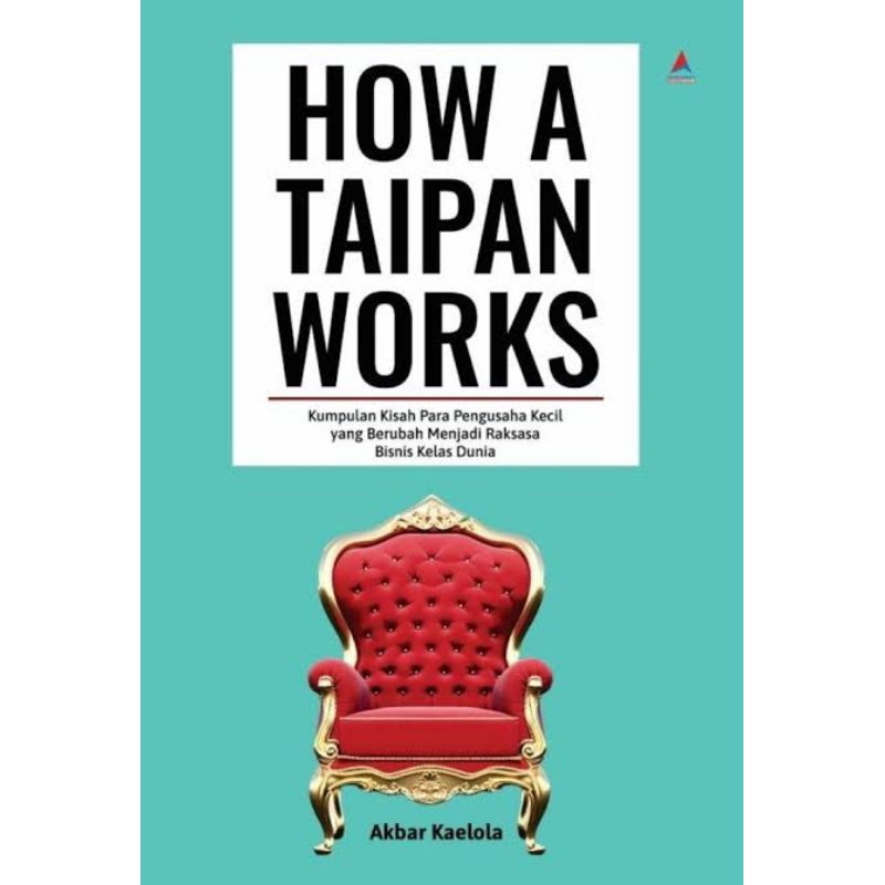 หนังสือ How A Taipan Works - Akbar Kaawati