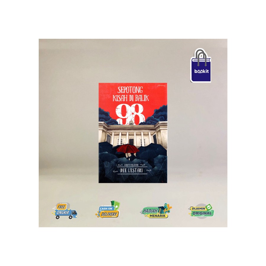 NOVEL A PIECE OF THE STORY BEHIND 98: เรื่องราวที่เลือกของ DEE LESTARI