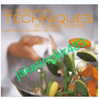 The Fundamental Techniques of Classic Cuisine รุ่น 2021