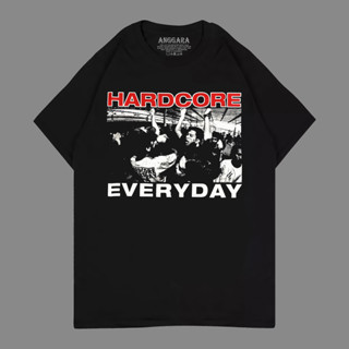 เสื้อยืด พิมพ์ลาย hardcore everyday hardcore สําหรับผู้ชาย และผู้หญิง