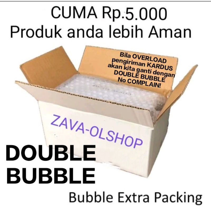 EXTRA PACKING / EXTRA BUBBLE
