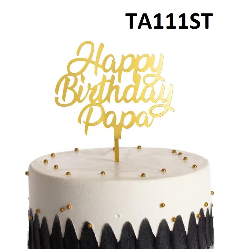 TA111ST - ตกแต่งท็อปเปอร์เค้ก HAPPY BIRTHDAY PAPA