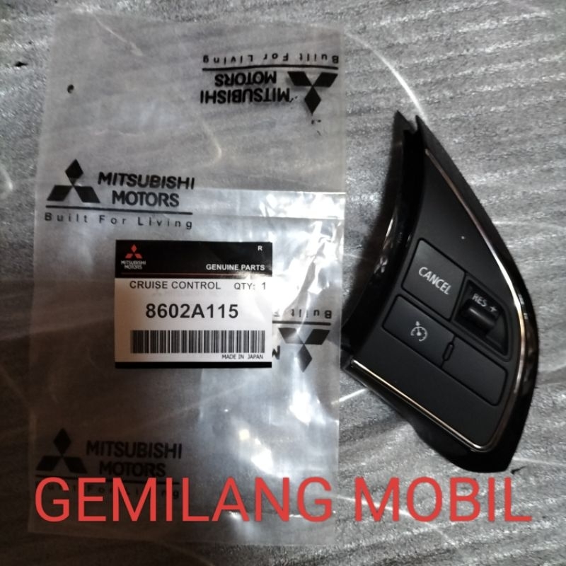 TOMBOL SWITCH CRUISE CONTROL AUDIO STEER RH RIGHT MITSUBISHI XPANDER X-PANDER CROSS LIMITED SPORT ใหม่ LIVINA RH RIGHT 8602A115 เดิม