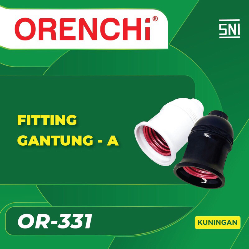 E27 Orenchi OR-331 SNI ข้อต่อแขวนทองเหลือง