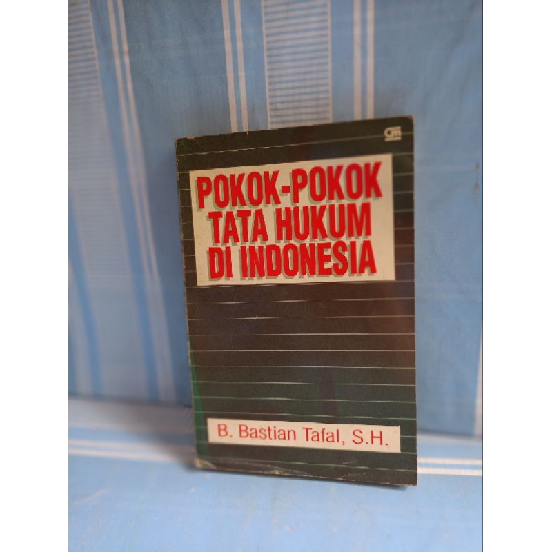 PRINCIPLES OF LEGAL PROCEDURES INDONESIA by b.bastian tafal, shh.