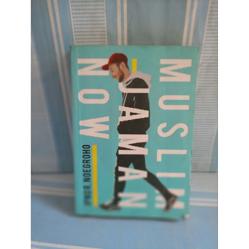 MUSLIM JAMAN NOW โดย ipnur.noegroho