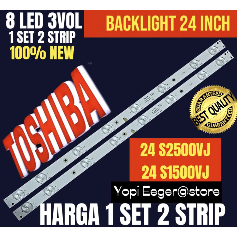 TOSHIBA 24 INCH LCD LED TV BACKLIGHT 24S2500VJ- 24S1500VJ 24 INCH LCD TV BACKLIGHT