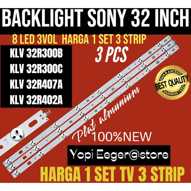 SONY 32 INCH LCD LED TV BACKLIGHT KLV-32R300B- KLV-32R300C- KLV-32R407- KLV-32R402A SONY 32 INCH TV 