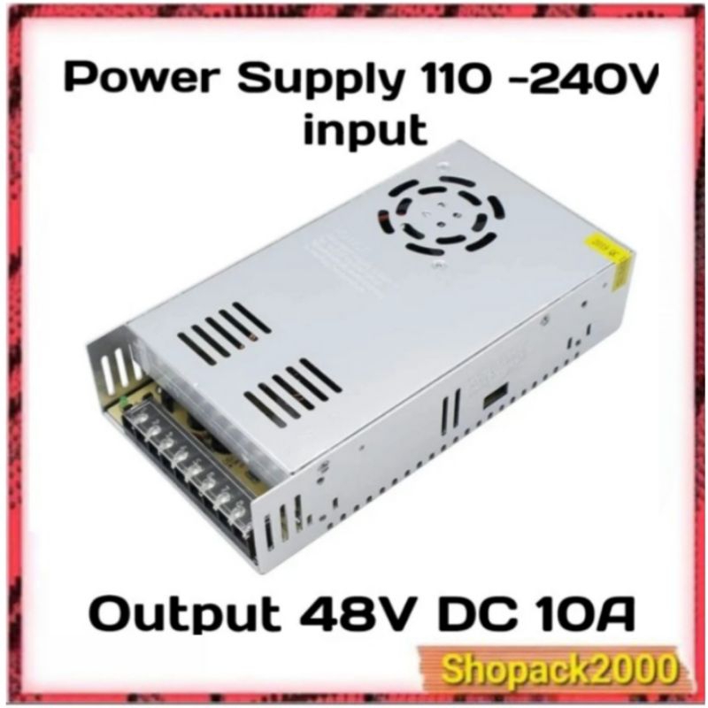 คุณภาพสูง 48V-10A PSU Power Supply, 48 โวลต์ 10 Ampere + พัดลมระบายความร้อน