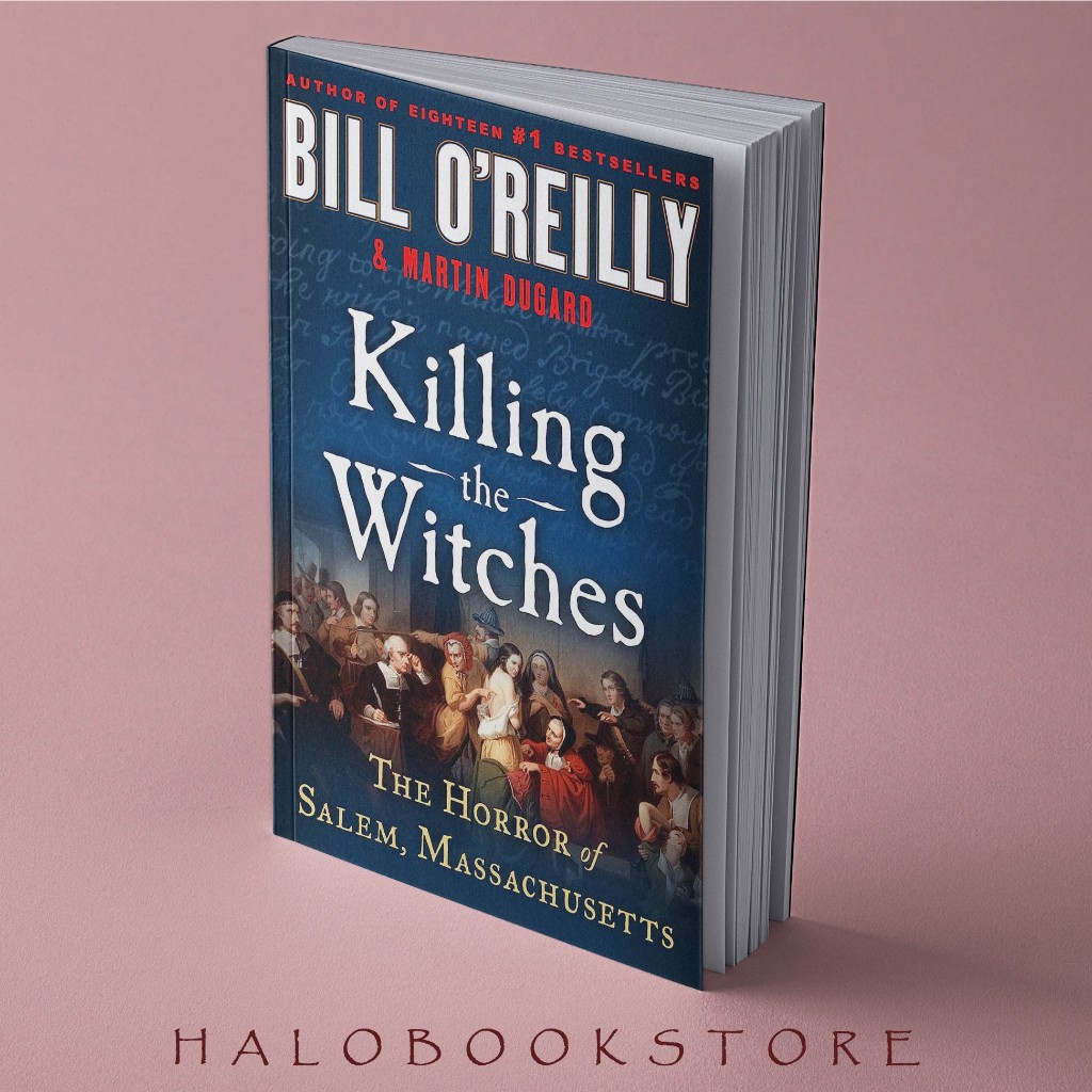 Killing The Witches The Horror of Salem, Masschusetts ( Bill O 'Raily 's Killing Series ) โดย Bill O