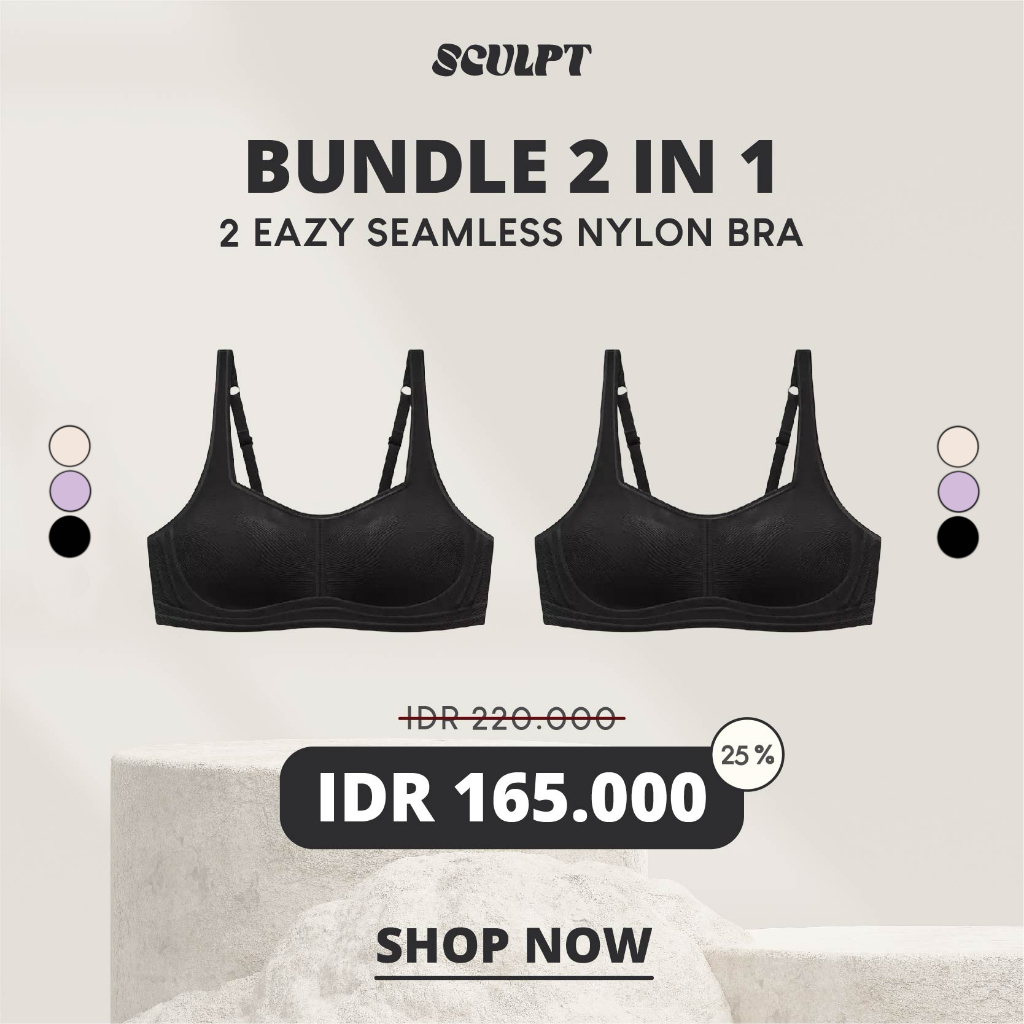 BUNDLE SCULPT 2 Eazy Bra - มากกว่า 25% - 220K --> 165K