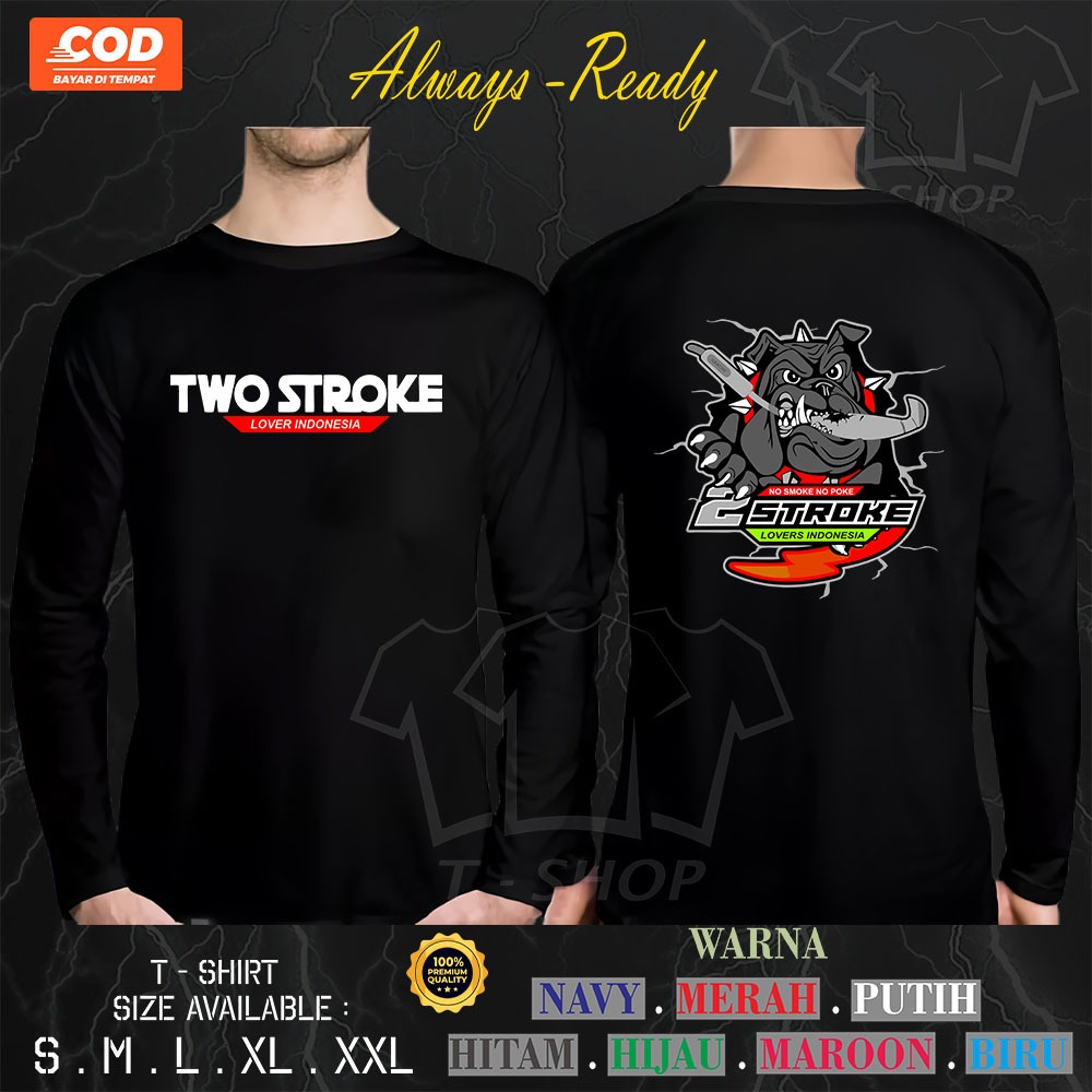 เสื้อยืดแขนยาว PITBULL TWO 2 STROKE 2 STROKE TWO STROKE INDONESIA