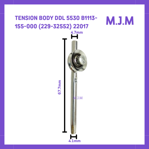 MESIN จักรเย็บผ้า Upper Tension JUKI-line ด้าย Tension Body DDL 5530 DDL(229-32552) เย็บ JUKI MJM-22