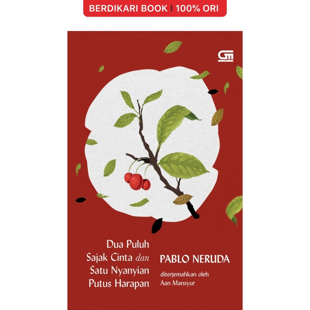 Berdikari - Pablo Neruda; Twenty Love และ One Sing of Hope - Gramedia