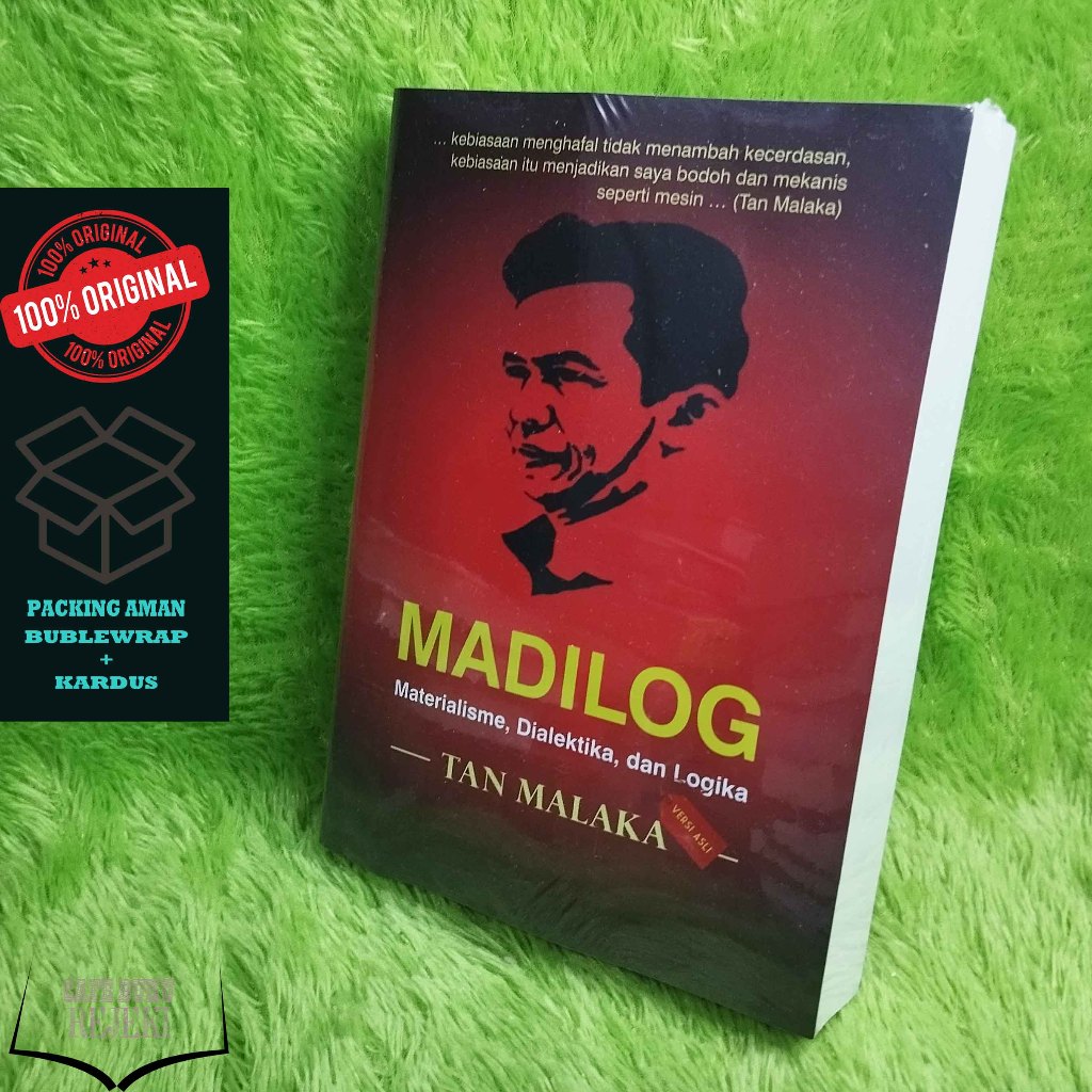 Madilogist: Materialism, Dialectics, And Logic - Tan Malaka (เวอร์ชันดั้งเดิม)