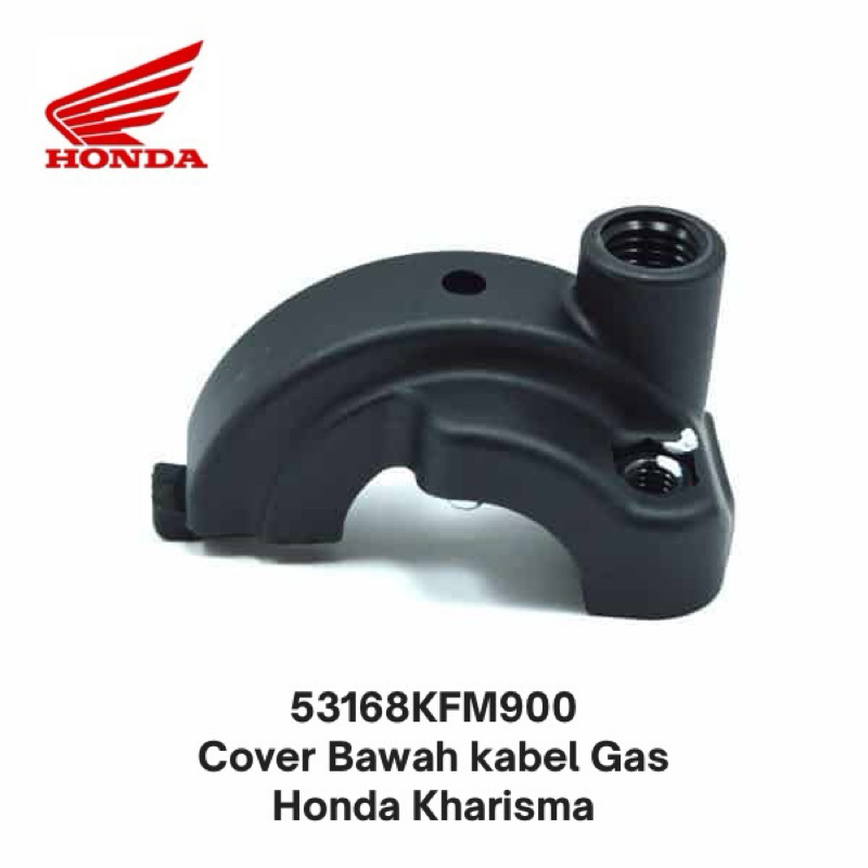 53168KFM900 Honda Kharisma Gas Cable Bottom Cover