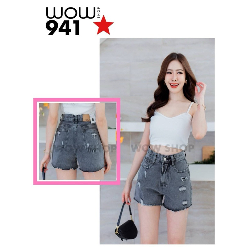 WOW 941 SHORT RIPPED JEANS กางเกงยีนส์นําเข้า BANGKOK BKK