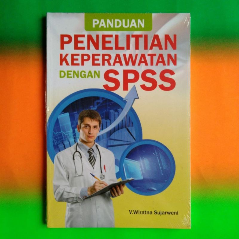 หนังสือพยาบาลขายดี - คู ่ มือการวิจัยการพยาบาลพร ้ อม SPSS [ ORIGINAL ]
