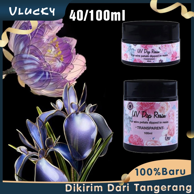 UV Clear Resin UV Dip เรซิ่นกาวเรซิ่น Dip 40/100ML เรซิ่นใส