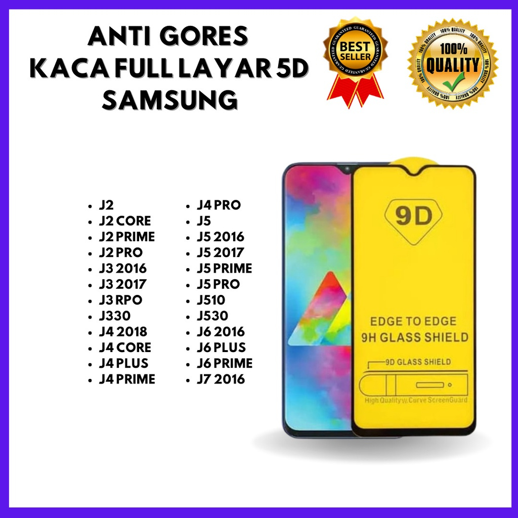TEMPERED GLASS 5D SAMSUNG J2 CORE-J2 PRIME-J3 2016-J3 2017-J3 RPO-J330-J4 2018-J4 CORE-J4 PLUS-J4 PR