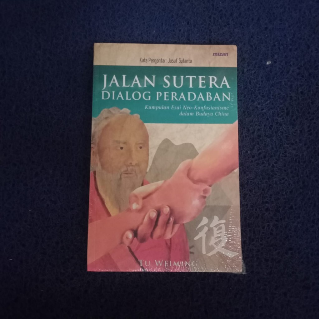 The Silk Path of Civilization Dialogue - รวม Essys Neo Confusianism ในวัฒนธรรมจีน Musibook ดั้งเดิม 