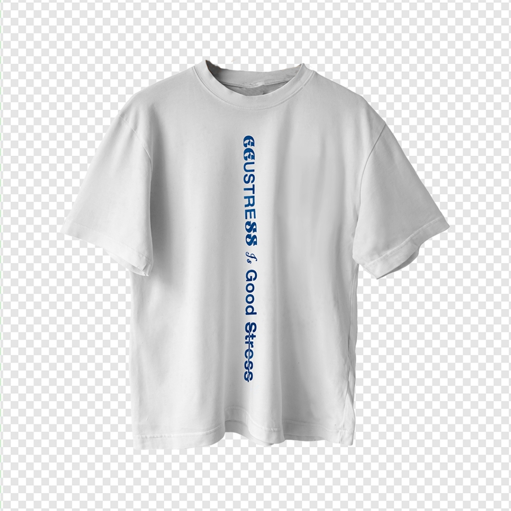 เสื้อยืด EUSTESS IS GOOD STRESS สีขาว