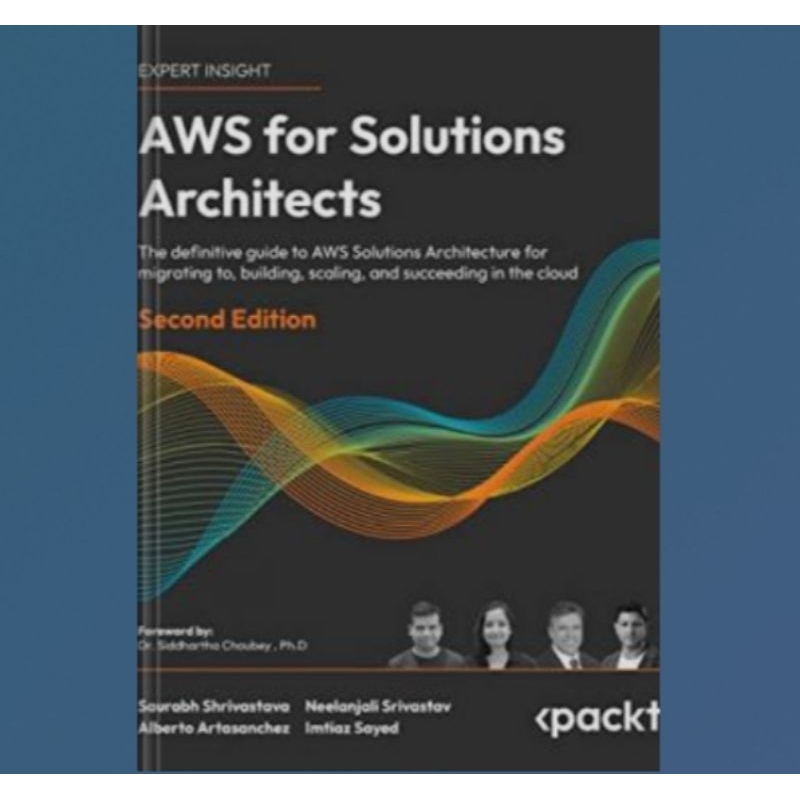 หนังสือ AWS สําหรับโซลูชั่นสถาปนิก: คู่มืออนุพันธ์สู่ AWS Solutions Architecture สําหรับ migrating t